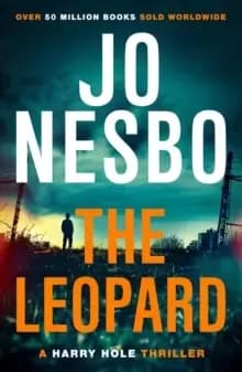 The Leopard : The twist-filled eighth Harry Hole novel from the No. 1 Sunday Times bestseller