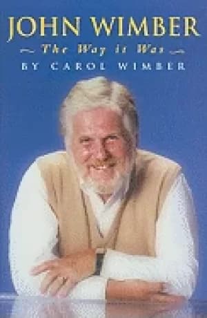 john wimber the way it was