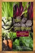 intelligent gardener growing nutrient dense food