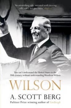 Wilson by A. Scott Berg Paperback