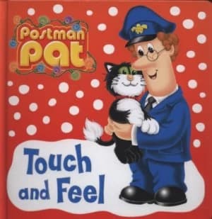 Postman Pat Touch and Feel by John a Cunliffe Hardback