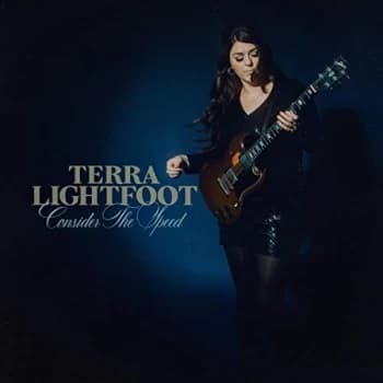 Terra Lightfoot - Consider the Speed CD