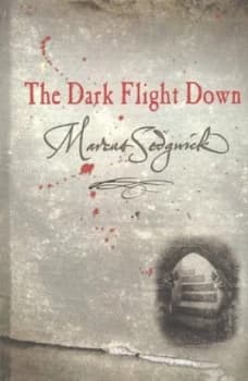 The Dark Flight down by Marcus Sedgwick Hardback