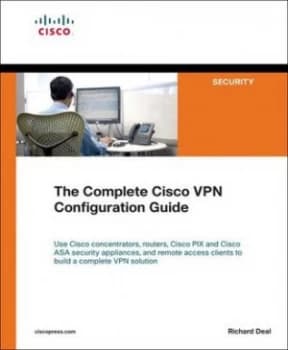 The Complete Cisco Vpn Configuration Guide by Richard Deal Paperback