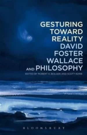 Gesturing toward reality by Robert K Bolger