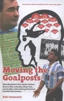 Moving the goalposts by Rob Jovanovic