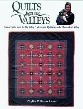 Quilts from two valleys by Phyllis Pellman Good