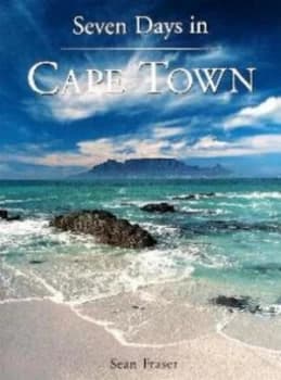 7 Days in Cape Town by Sean Fraser Paperback