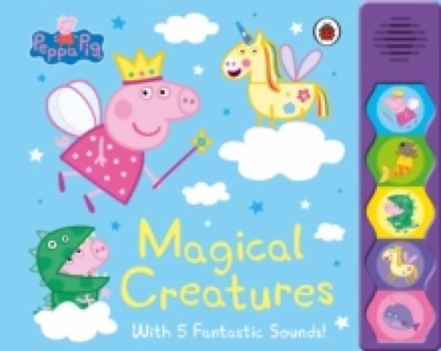 Peppa Pig: Magical Creatures : Noisy Sound Book Board book