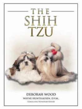 The Shih Tzu by Deborah Wood and Wayne L Hunthausen Book