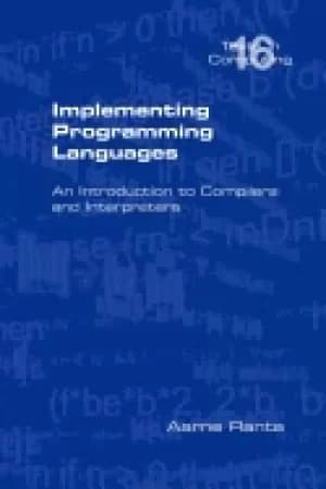 implementing programming languages an introduction to compilers and interpr