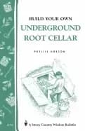 build your own underground root cellar
