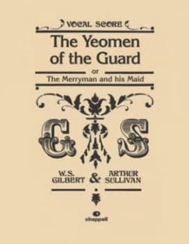 Yeomen of the Guard by Ws Gilbert Book