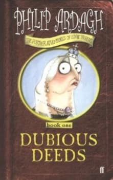 Dubious Deeds by Philip Ardagh Paperback
