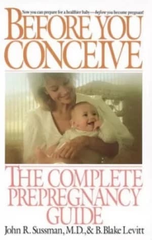 Before you conceive by John R. Sussman