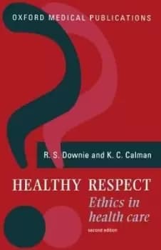 Healthy Respect by R. S. Downie