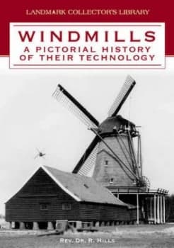 Windmills by Richard Leslie Hills Hardback