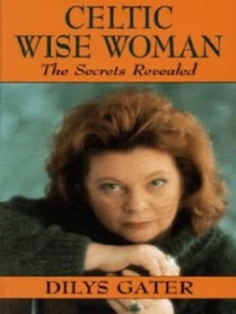 Celtic Wise Woman by Dilys Gater Paperback