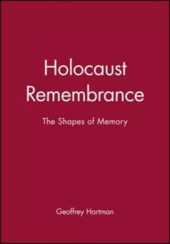 Holocaust Remembrance by Geoffrey Hartman Book