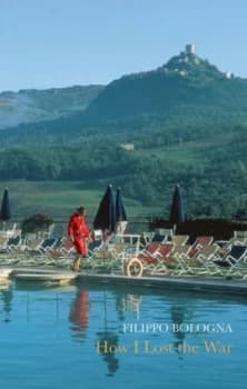 How I Lost the War by Filippo Bologna Book