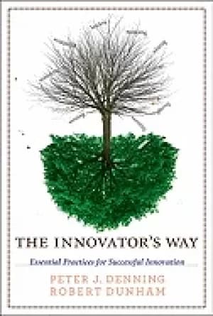 innovators way essential practices for successful innovation