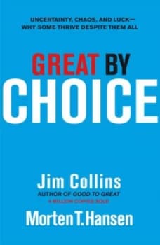 Great by Choice by Jim Collins Hardback