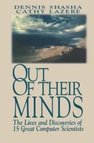 Out of their minds by Dennis Shasha