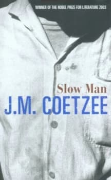 Slow Man by J.M. Coetzee Hardback