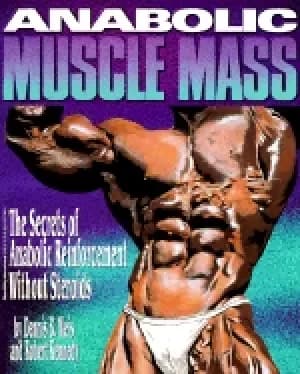 anabolic muscle mass the secrets of anabolic reinforcement without steroids