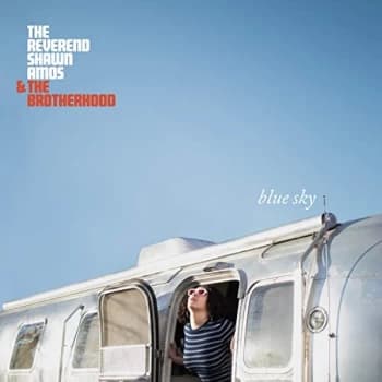 The Reverend Shawn Amos and The Brotherhood - Blue Sky Vinyl