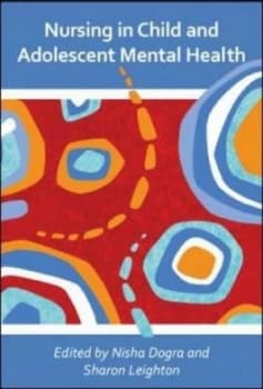 Nursing in Child and Adolescent Mental Health by Nisha Dogra Paperback