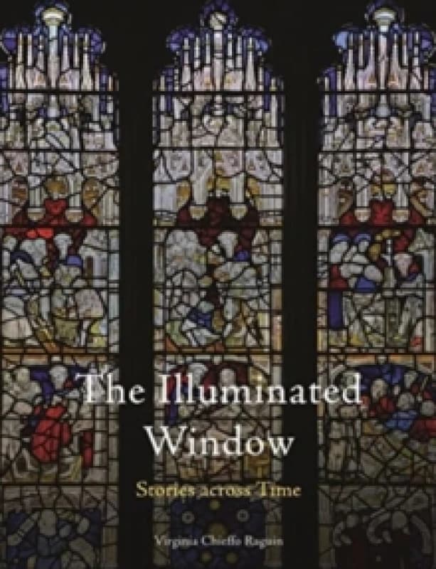 The Illuminated Window : Stories Across Time Hardback