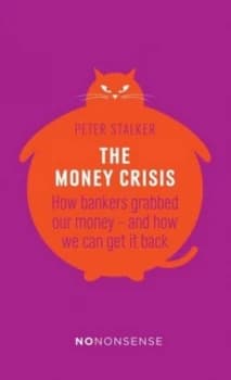 The Money Crisis by Peter Stalker Book