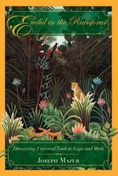 Euclid in the Rainforest by Joseph Mazur Hardback