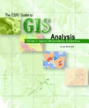 esri guide to gis analysis volume 2 spatial measurements and statistics