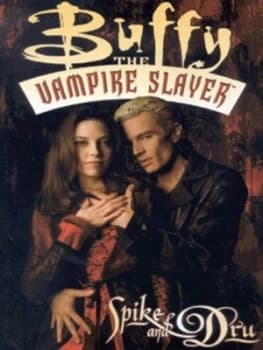 Spike and Dru by Christopher Golden and James Marsters and Ryan Sook and Eric Powell and Drew Geraci and Guy Major and Pat Brosseau Paperback