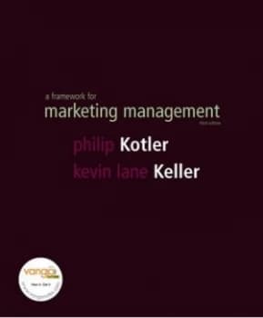 A Framework for Marketing Management by Philip T. Kotler Paperback