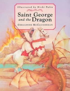 Saint George and the Dragon by Geraldine Mccaughrean Paperback