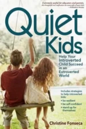 Quiet kids by Christine Fonseca