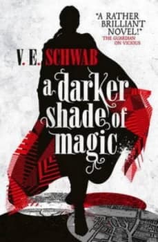 A Darker Shade of Magic by Victoria Schwab Paperback