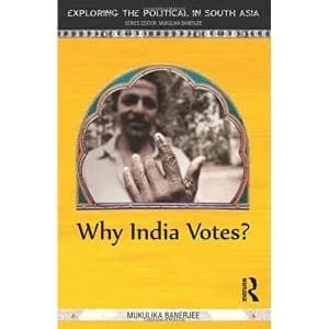 Why India Votes? by Mukulika Banerjee (Paperback, 2014)