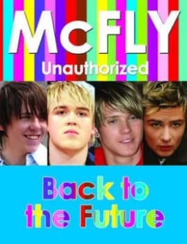 Mcfly Unauthorized by Gurj Bassi Book