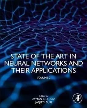 State of the Art in Neural Networks and Their by Jasjit S. Suri