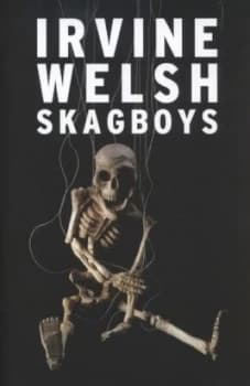 Skagboys by Irvine Welsh Hardback