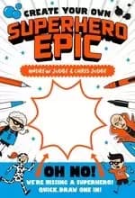 Create Your Own #3: Create Your Own Superhero Epic