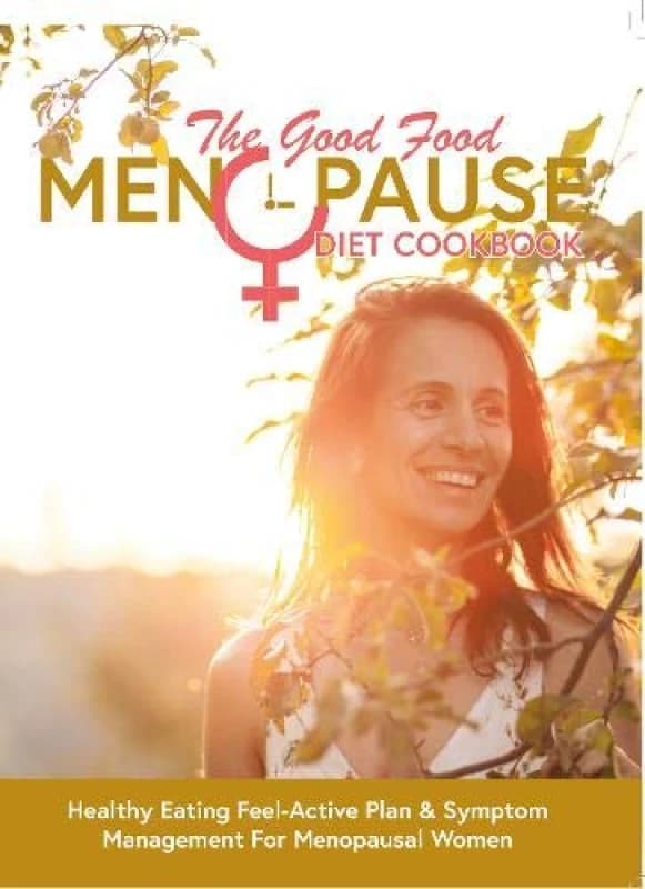 The Good Food Menopause Diet Cookbook Book Iota Books