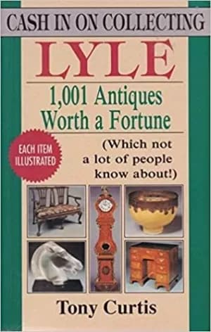 1001 Antiques Worth a Fortune by Tony Curtis Book