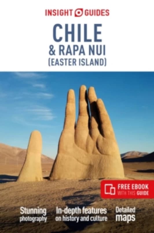 Insight Guides Chile and Rapa Nui (Easter Island): Travel Guide with eBook Paperback / softback