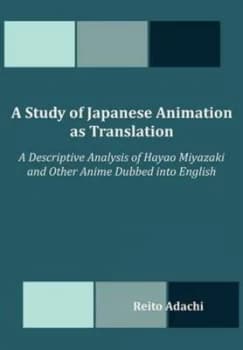 Study of Japanese Animation As Translation by Reito Adachi Paperback