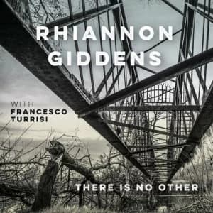 There Is No Other With Francesco Turrisi by Rhiannon Giddens CD Album